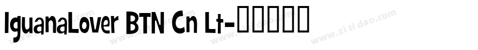 IguanaLover BTN Cn Lt字体转换